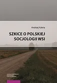 Szkice o polskiej socjologii wsi Szkice o polskiej socjologii wsi
