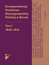 Korespondencja Poselstwa Rzeczypospolitej Polskiej w Bernie, Korespondencja Poselstwa Rzeczypospolitej Polskiej w Bernie,