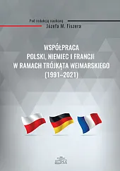 Współpraca Polski, Niemiec i Francji w,M.Józef Fiszer