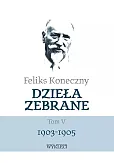 Dzieła zebrane Tom 5 1903-1905 Dzieła zebrane Tom 5 1903-1905
