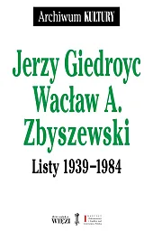 Listy 1939-1984Jerzy Giedroyć