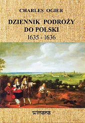 Dziennik podróży do Polski 1635-1636Charles Ogier