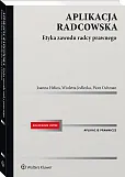 Aplikacja radcowska. Etyka zawodu radcy prawnego Aplikacja radcowska. Etyka zawodu radcy prawnego