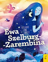 Poeci dla dzieci Idzie niebo i,Ewa Szelburg-Zarembina