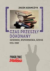 Czas przeszły dokonanyJacek Adamczyk