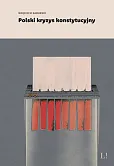 Polski kryzys konstytucyjny Polski kryzys konstytucyjny