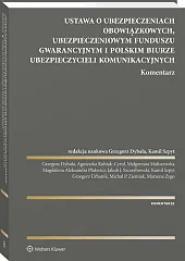 Ustawa o ubezpieczeniach obowiązkowych, Ubezpieczeniowym Funduszu Gwarancyjnym i Polskim Biurze Ubezpieczycieli Komunikacyjnych Ustawa o ubezpieczeniach obowiązkowych, Ubezpieczeniowym Funduszu Gwarancyjnym i Polskim Biurze Ubezpieczycieli Komunikacyjnych