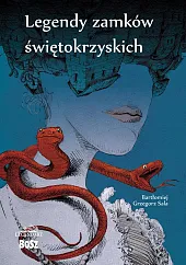 Legendy zamków świetokrzyskichBartłomiej Sala