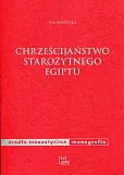 Chrześcijaństwo starożytnego Egiptu Chrześcijaństwo starożytnego Egiptu