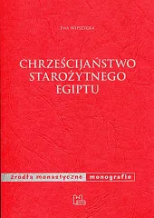 Chrześcijaństwo starożytnego EgiptuEwa Wipszycka Chrześcijaństwo starożytnego EgiptuEwa Wipszycka