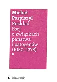 Rozkład Esej o związkach państwa i patogenów Rozkład Esej o związkach państwa i patogenów