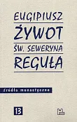 Żywot św. Seweryna Reguła Żywot św. Seweryna Reguła