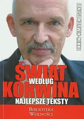 Świat według KorwinaJanusz Korwin-Mikke