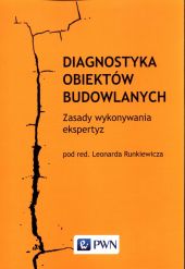 Diagnostyka obiektów budowlanych Diagnostyka obiektów budowlanych