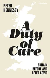 A Duty of CarePeter Hennessy