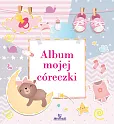 Album mojej córeczki Album mojej córeczki