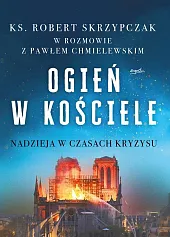 Ogień w KościeleRobert Skrzypczak