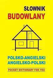 Słownik budowlany polsko angielski angielsko polski
