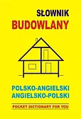 Słownik budowlany polsko angielski angielsko polski Słownik budowlany polsko angielski angielsko polski