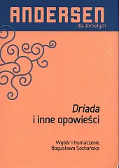Driada i inne opowieściChristian Andersen Hans