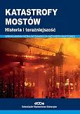 Katastrofy mostów Historia i teraźniejszość Katastrofy mostów Historia i teraźniejszość