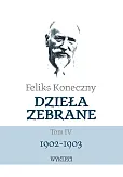 Dzieła zebrane Tom 4 1902-1903 Dzieła zebrane Tom 4 1902-1903