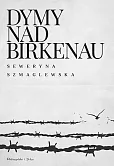Dymy nad Birkenau Dymy nad Birkenau
