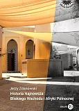 Historia Najnowsza Bliskiego Wschodu i Afryki Północnej Historia Najnowsza Bliskiego Wschodu i Afryki Północnej