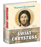 Świat Chrystusa Tom 1Wojciech Roszkowski