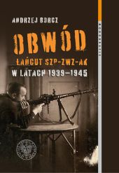 Obwód Łańcut SZP-ZWZ-AK w latach 1939-1945 Obwód Łańcut SZP-ZWZ-AK w latach 1939-1945