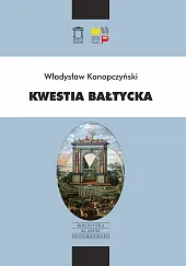 Kwestia bałtyckaWładysław Konopczyński