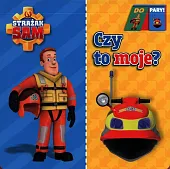 Strażak Sam Do Pary Czy to moje?