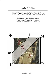 Fantomowe ciało królaJan Sowa Fantomowe ciało królaJan Sowa