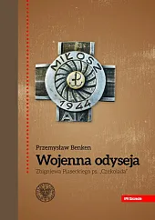 Wojenna odyseja Zbigniewa Piaseckiego ps.Przemysław Benken