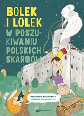 Bolek i Lolek w poszukiwaniu polskich,Małgorzata Dziczkowska