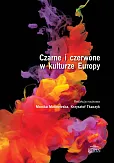 Czarne i czerwone w kulturze Europy Czarne i czerwone w kulturze Europy