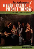 Wybór fraszek pieśni i trenów