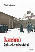 Ravensbrück Społeczeństwo nie z tej ziemi Ravensbrück Społeczeństwo nie z tej ziemi