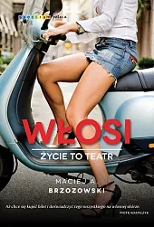 Włosi Życie to teatrMaciej Brzozowski