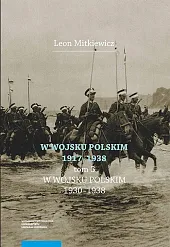 W Wojsku Polskim 1917-1938 Tom 3:,Leon Mitkiewicz