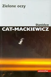 Zielone oczyStanisław Cat-Mackiewicz