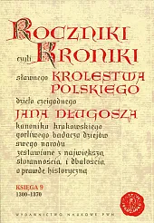 Roczniki czyli Kroniki sławnego Królestwa Polskiego