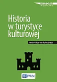 Historia w turystyce kulturowej Historia w turystyce kulturowej