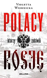 Polacy którzy zadziwili Rosję