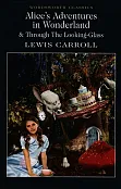 Alice's Adventures in Wonderland &amp; Through The Looking-Glass
