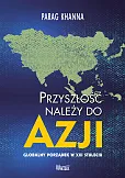 Przyszłość należy do Azji Przyszłość należy do Azji