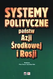 Systemy polityczne państw Azji Środkowej i,Piotr Placek