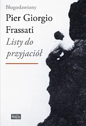 Listy do przyjaciółGiorgio Frassati Pier