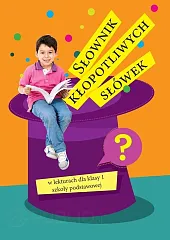 Słownik kłopotliwych słówek Słownik kłopotliwych słówek