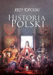 Historia PolskiJerzy Topolski